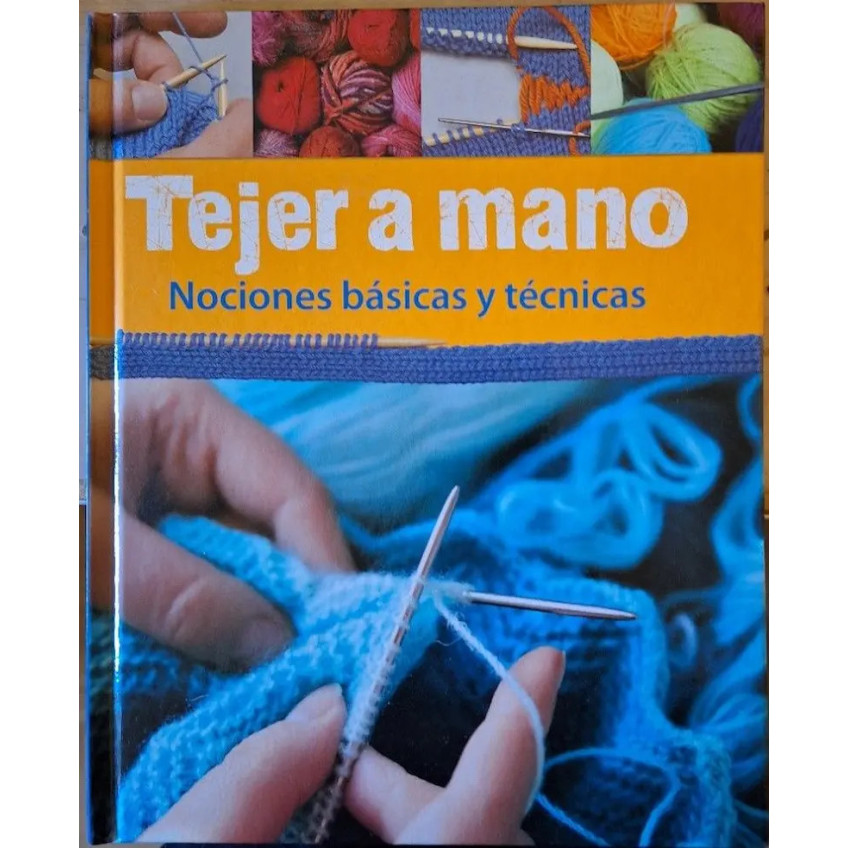 Tejer a mano -Nociones básicas y técnicas-