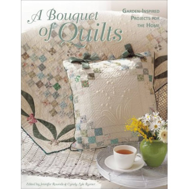 A Bouquet of quilt: Garden-Inspired Projects for the Home