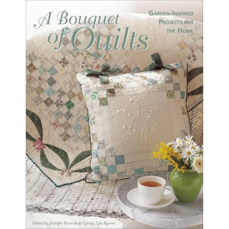 A Bouquet of quilt: Garden-Inspired Projects for the Home