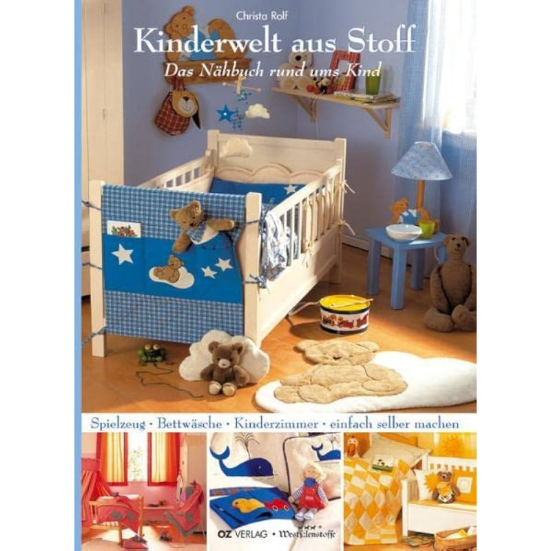 Kinderwelt aus Stoff by Christa Rolf