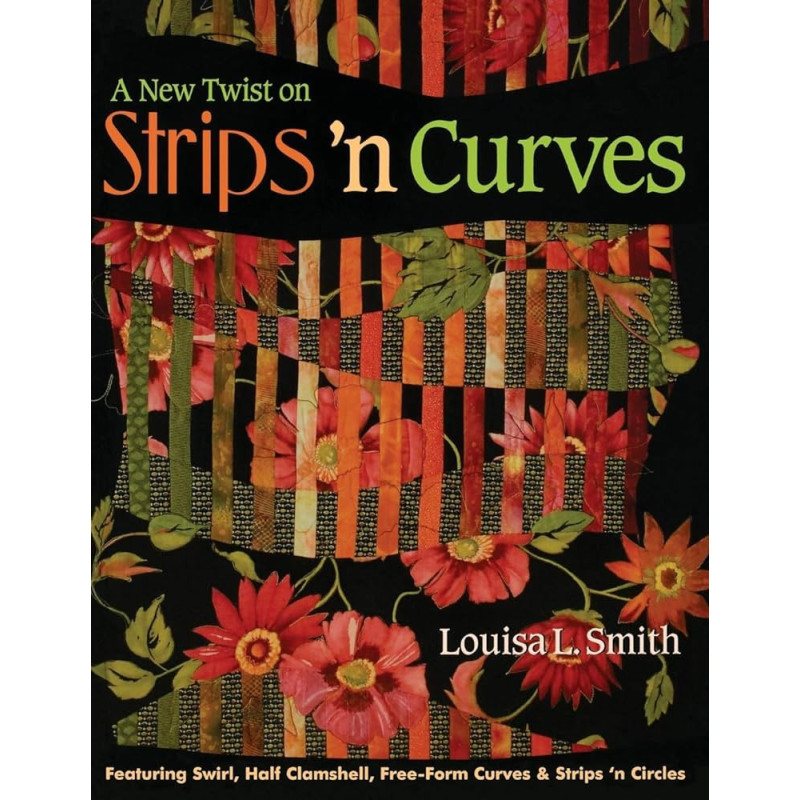 Strips´n Curves by Louisa L. Smith